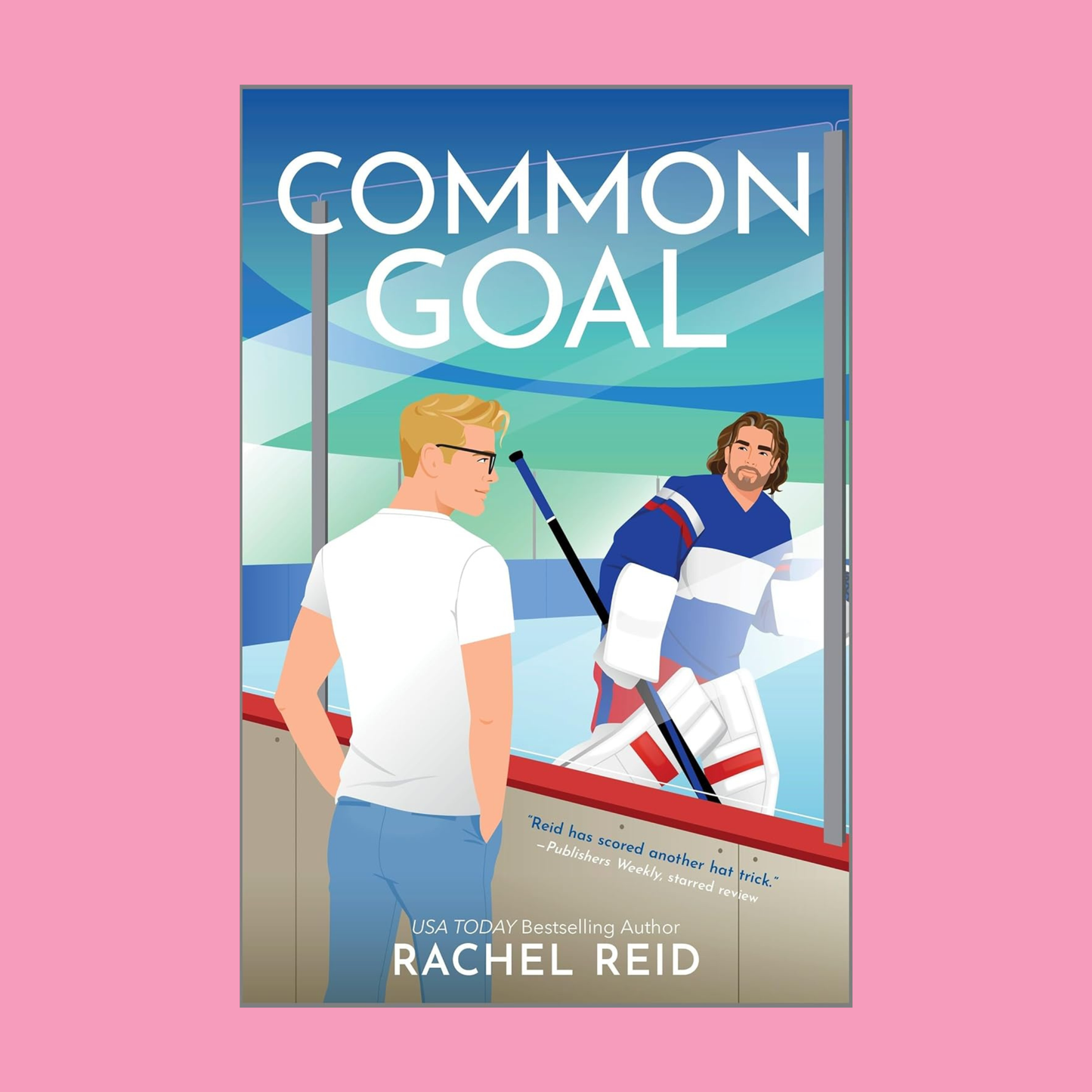 Common Goal by Rachel Reid