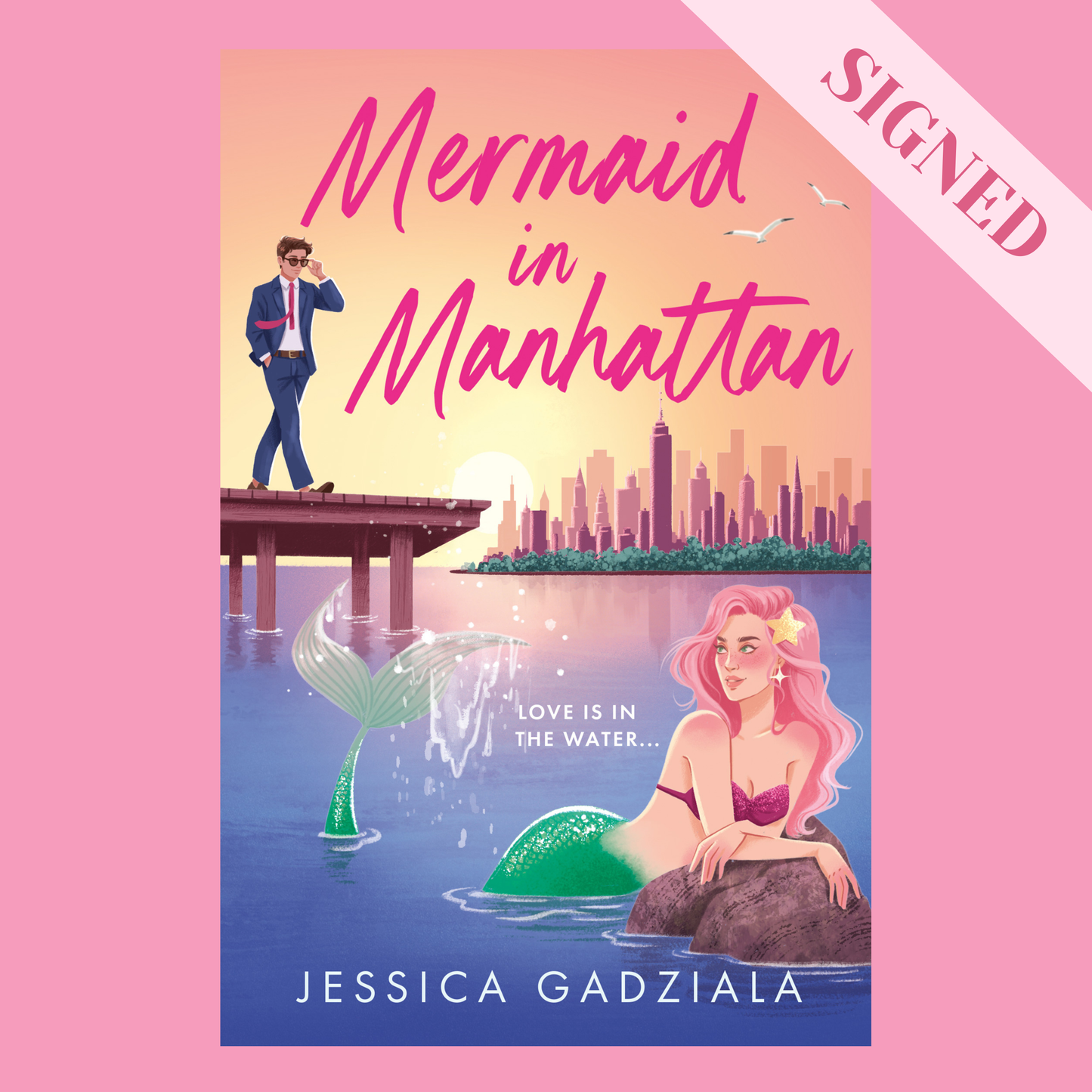 Mermaid in Manhattan by Jessica Gadziala + Signed Book Plate