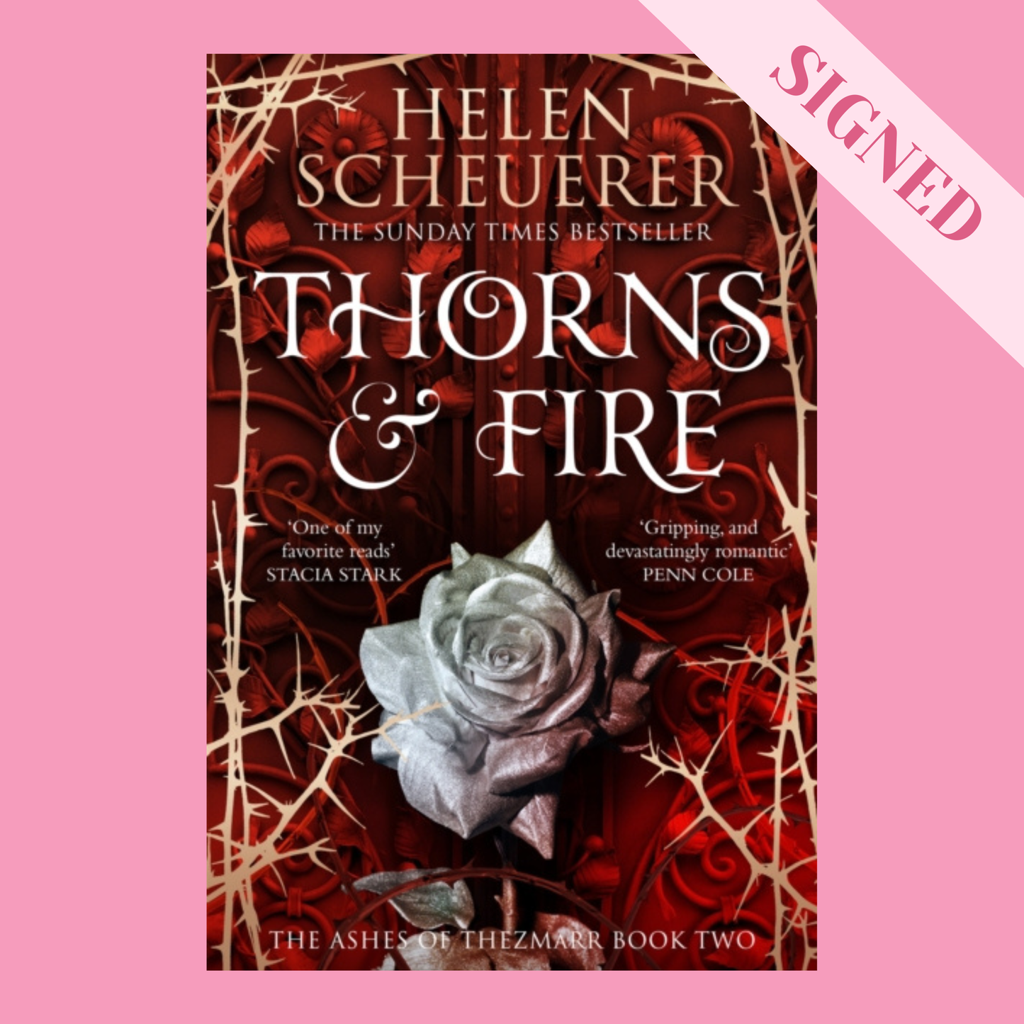 Thorns & Fire by Helen Scheuerer SIGNED