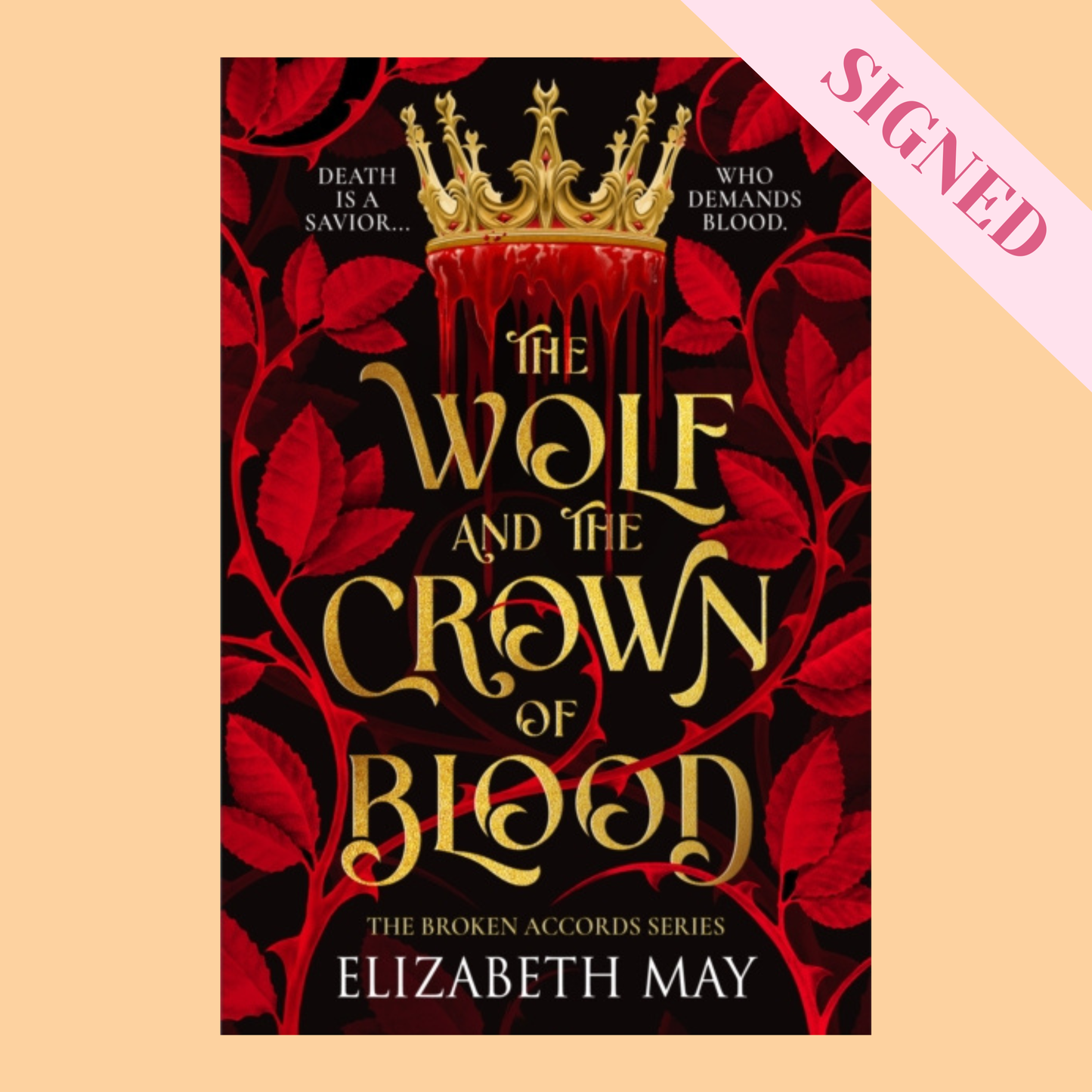 The Wolf and the Crown of Blood by Elizabeth May SIGNED