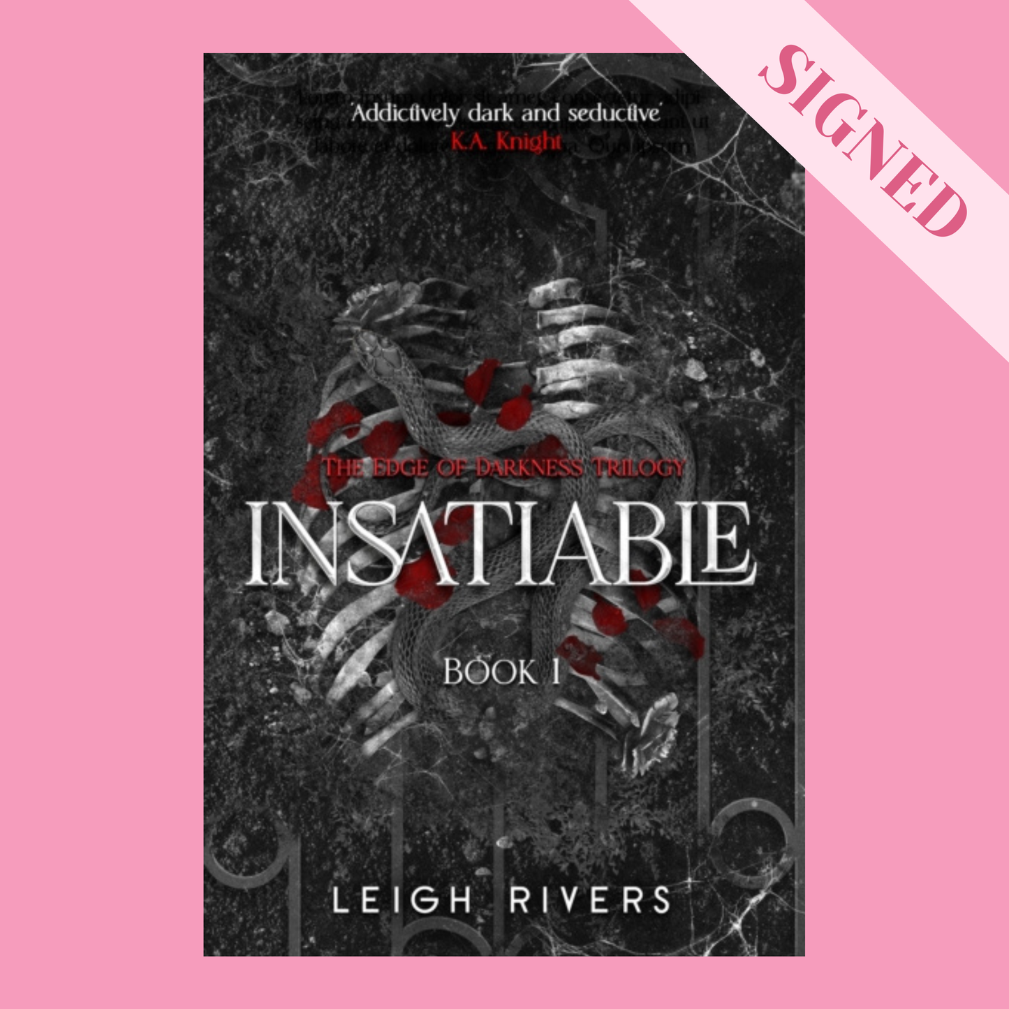 Insatiable by Leigh Rivers SIGNED!