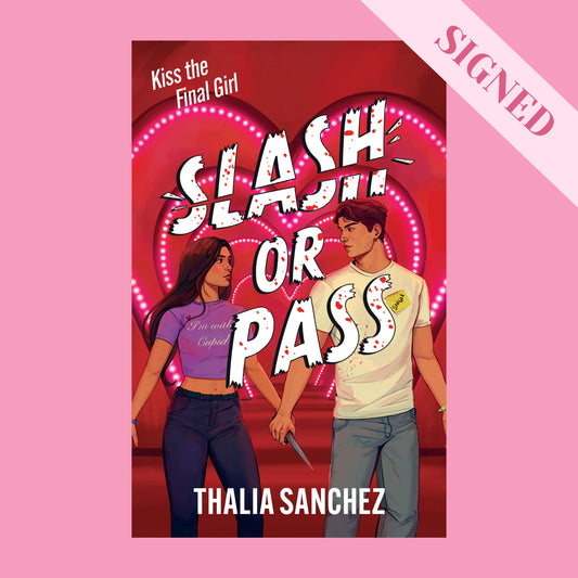 Slash or Pass by Thalia Sanchez + Signed Book Plate + Double-Sided Bookmarks