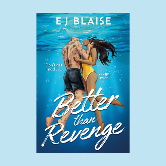 Better Than Revenge by E.J. Blaise + Signed Book Plate, Bookmark & Art Print