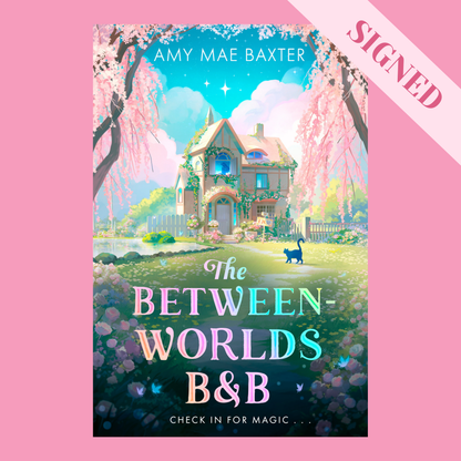 The Between Worlds B&B by Amy Mae Baxter + Signed Book Plate & Art Print