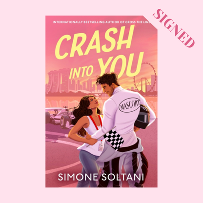 Crash Into You by Simone Soltani + Signed Book Plate, Sticker & Surprise Art Print!