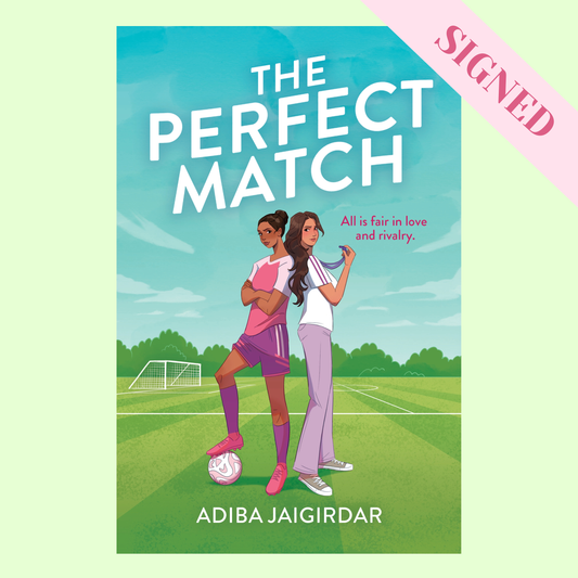 The Perfect Match by Adiba Jaigirdar SIGNED!