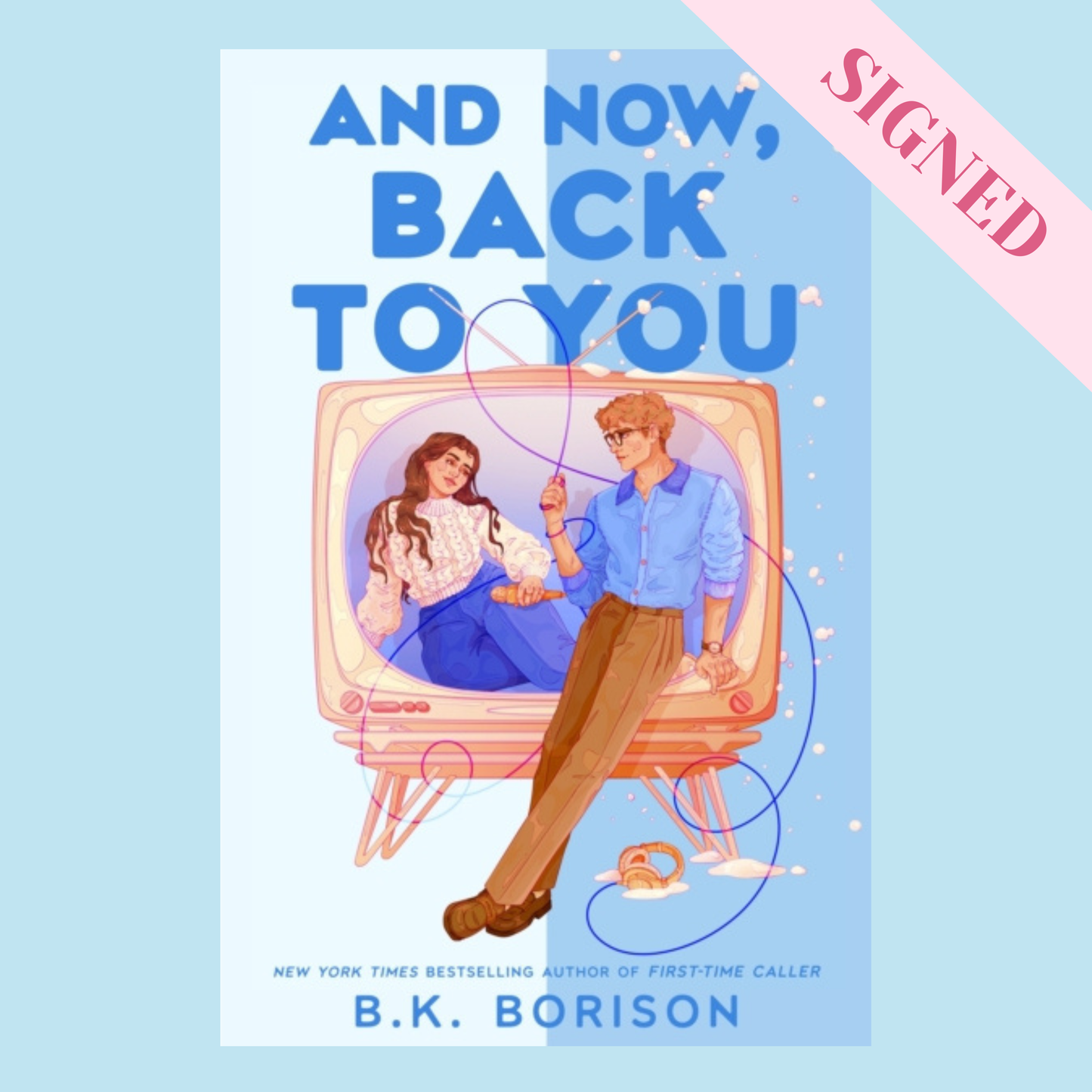 And Now Back to You by BK Borison + Signed Book Plate