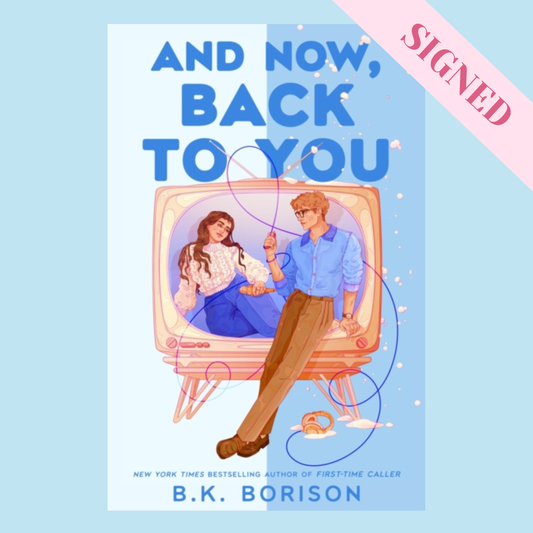 And Now Back to You by BK Borison + Signed Book Plate