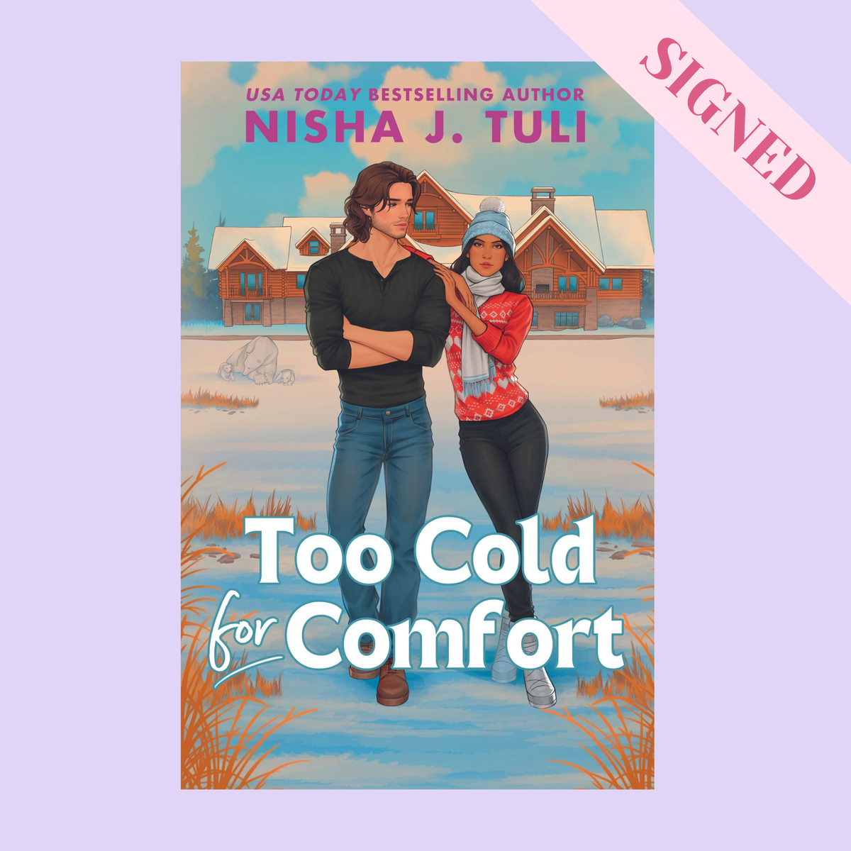 Too Cold for Comfort by Nisha J. Tuli + Signed Book Plate & Exclusive Art Print!