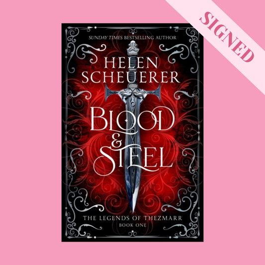 Blood & Steel by Helen Scheuerer + A Signed Book Plate & Art Print