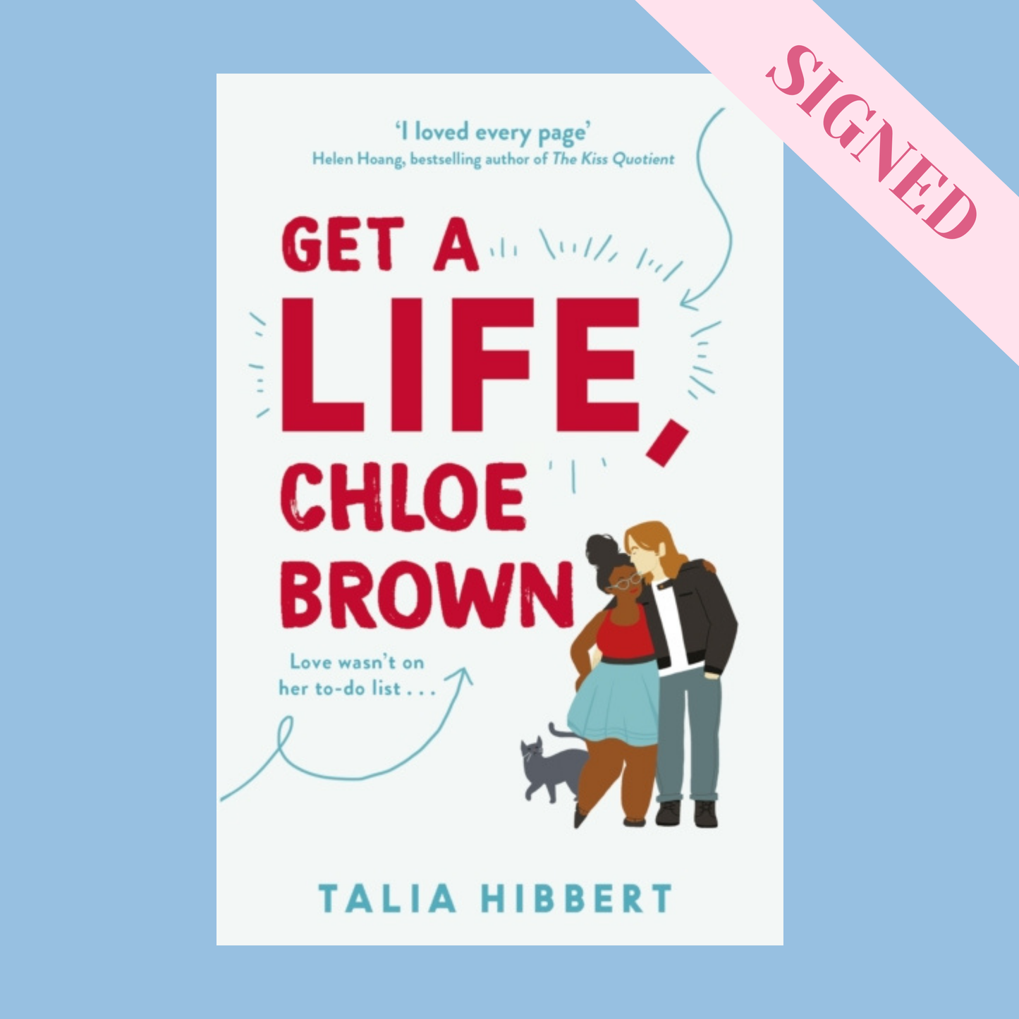 Get a Life, Chloe Brown by Talia Hibbert SIGNED