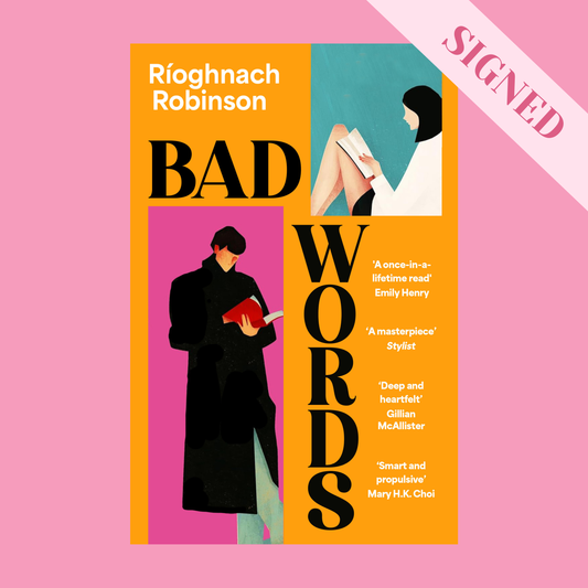 Bad Words by Rioghnach Robinson + Signed Book Plate, Bookmark, Art Print & Pin-Badge