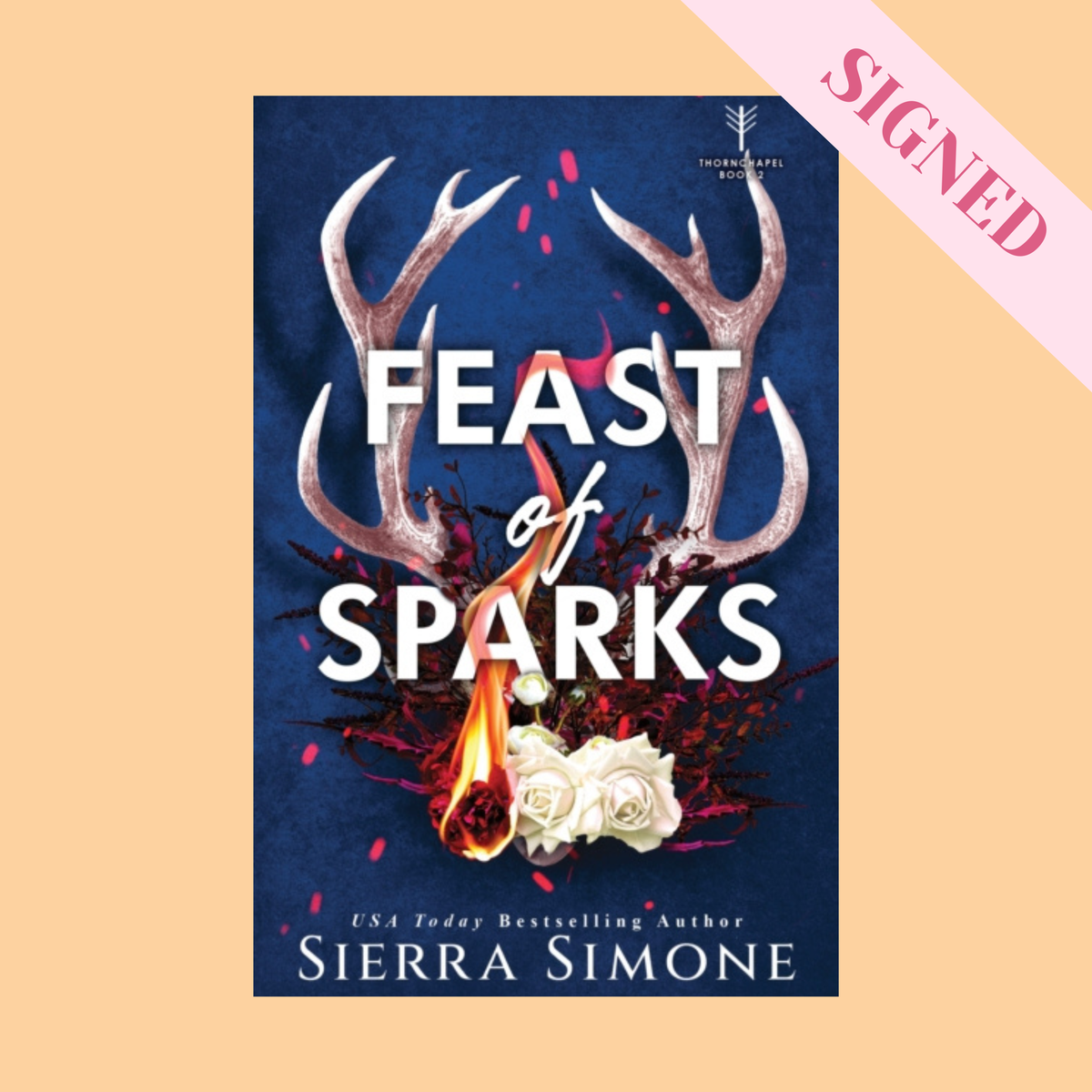Feasts of Sparks by Sierra Simone SIGNED