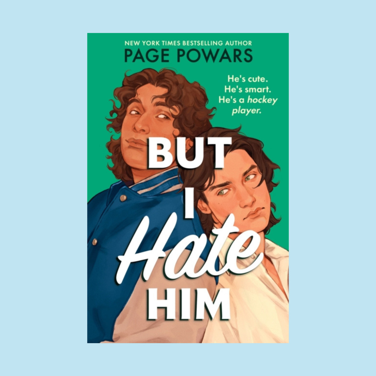 But I Hate Him by Page Powars