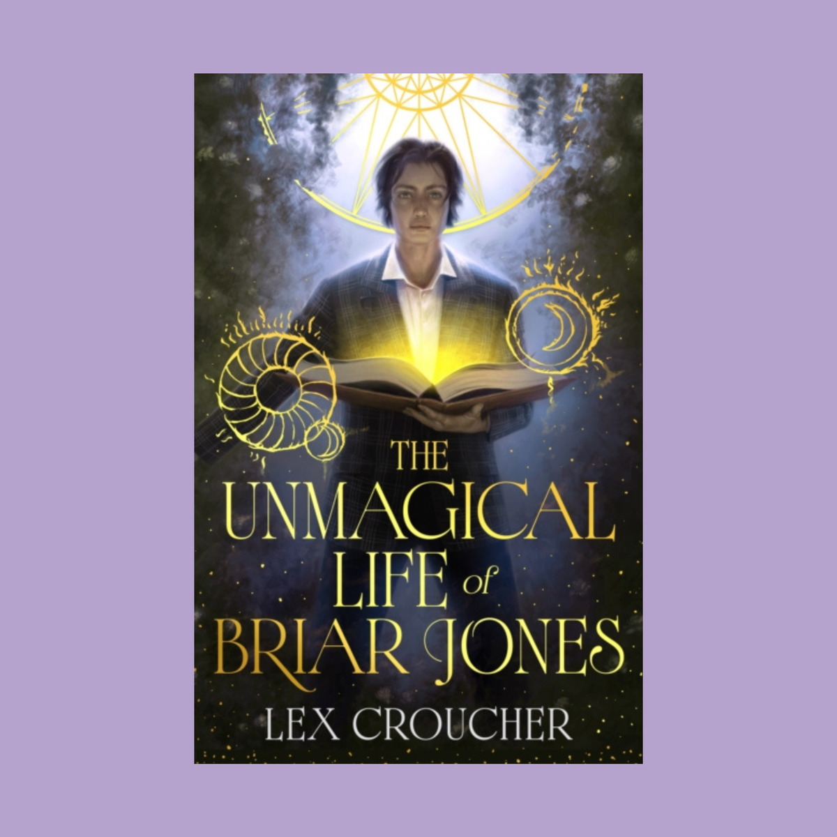 The Unmagical Life of Briar Jones by Lex Croucher
