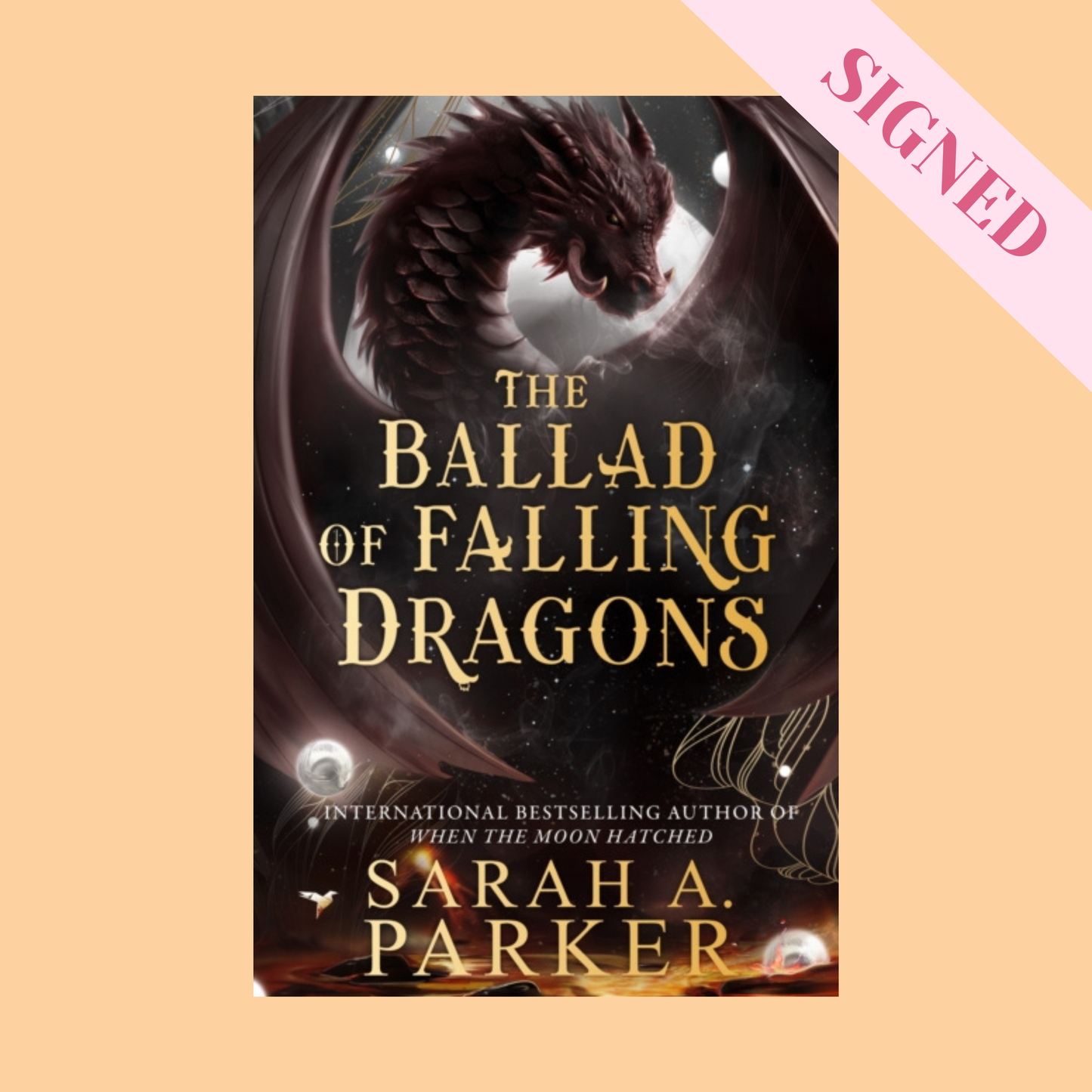 The Ballad of Falling Dragons by Sarah. A. Parker SIGNED