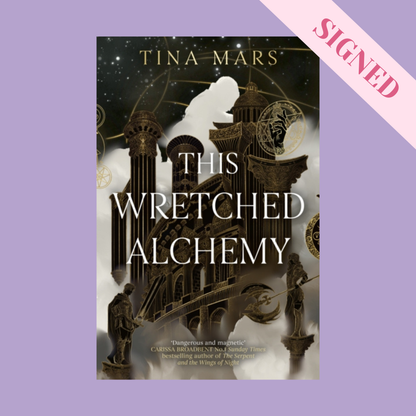 This Wretched Alchemy by Tina Mars + Signed Bookplate & Exclusive Art Print