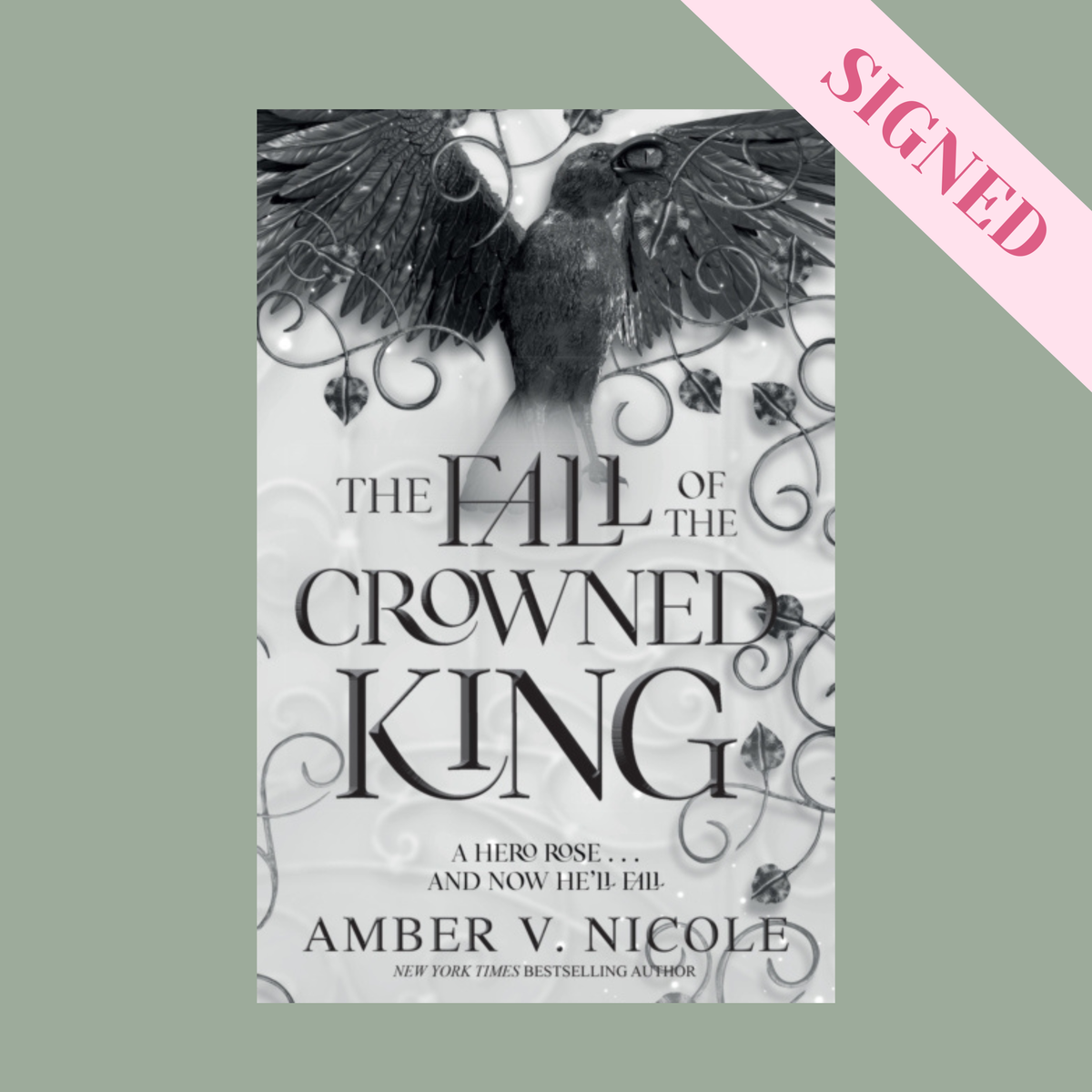 The Fall of the Crowned King by Amber V. Nicole + Signed Book Plate, Art Print & Bookmark