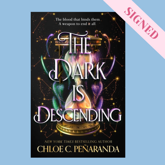 The Dark is Descending by  Chloe C. Peñaranda SIGNED